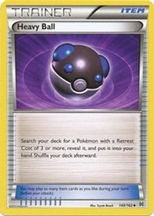 Heavy Ball (140/162) [XY  BREAKthrough] Normal - Uncommon