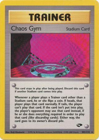 Chaos Gym (102/132) [Gym Challenge] Unlimited - Rare