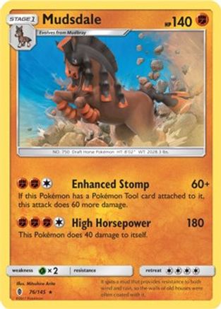 Mudsdale - 76/145 (Prerelease Kit Exclusive)/145  Deck Exclusives - Rare