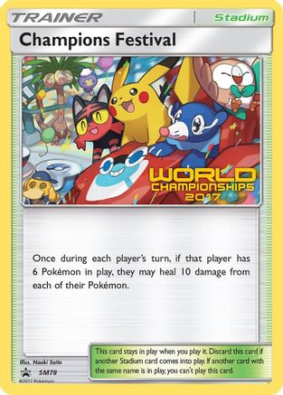 Champions Festival - SM78 (World Championships 2017) (SM78/248) [SM Promos] Normal - Promo
