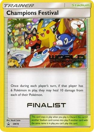 Champions Festival - SM78 (World Championships 2017) [Finalist] (SM78) [SM Promos] Normal - Promo