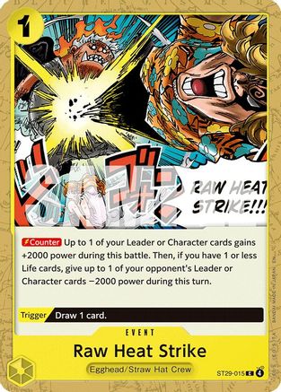 Raw Heat Strike (ST29-015) - Starter Deck 29: Egghead