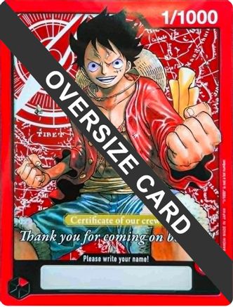 Monkey.D.Luffy (Certificate of our crew) (Oversized) (1/1000) - One Piece Promotion Cards