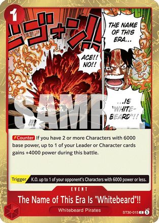 The Name of This Era Is "Whitebeard"!! (ST30-015) - Starter Deck EX: Luffy & Ace Foil