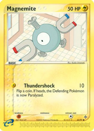 Magnemite - 63/97/97  Dragon - Common